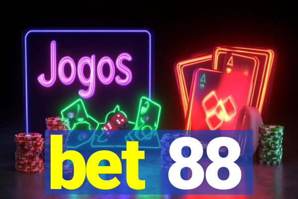 bet 88